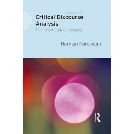 Critical Discourse Analysis: The Critical Study of Language