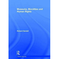 Museums, Moralities and Human Rights