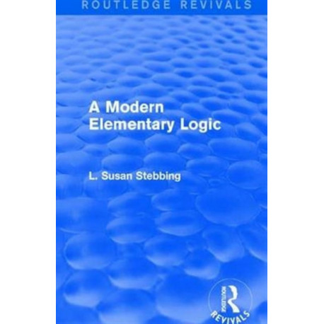 Routledge Revivals: A Modern Elementary Logic (1952)