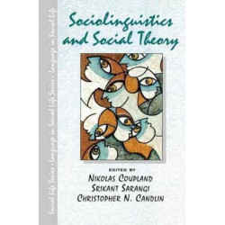 Sociolinguistics and Social Theory