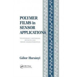 Polymer Films in Sensor Applications: Technology, Materials, Devices and their Characteristics