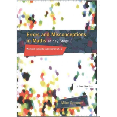 Errors and Misconceptions in Maths at Key Stage 2: Working Towards Success in SATS