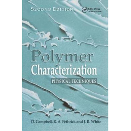Polymer Characterization: Physical Techniques, 2nd Edition