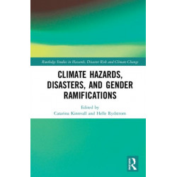 Climate Hazards, Disasters, and Gender Ramifications