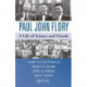 Paul John Flory: A Life of Science and Friends