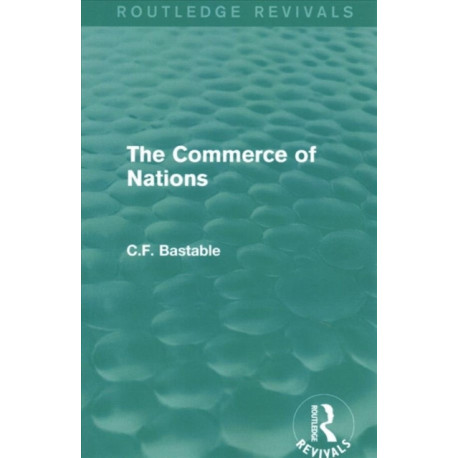 Routledge Revivals: The Commerce of Nations (1923)