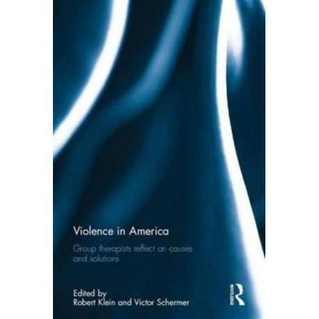 Violence in America: Group therapists reflect on causes and solutions