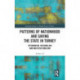 Patterns of Nationhood and Saving the State in Turkey: Ottomanism, Nationalism and Multiculturalism