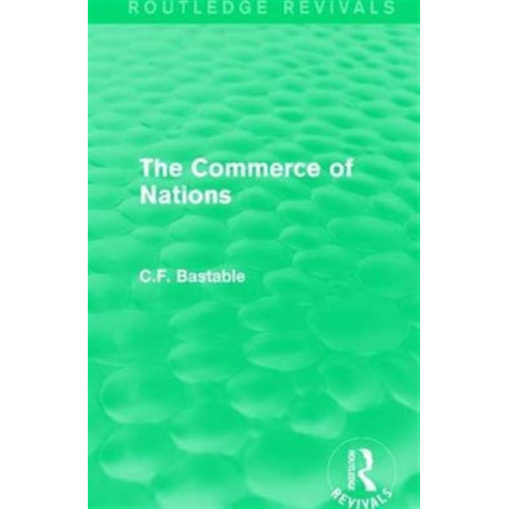 Routledge Revivals: The Commerce of Nations (1923)