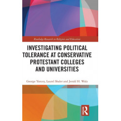 Investigating Political Tolerance at Conservative Protestant Colleges and Universities