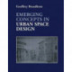 Emerging Concepts in Urban Space Design