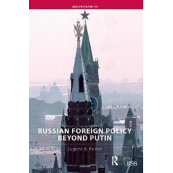 Russian Foreign Policy Beyond Putin
