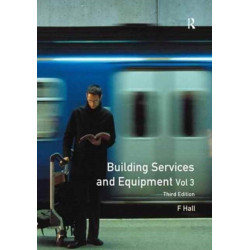 Building Services and Equipment: Volume 3