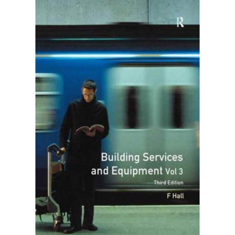 Building Services and Equipment: Volume 3