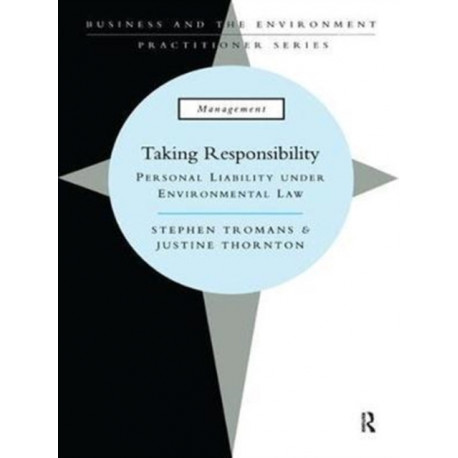 Taking Responsibility: Personal Liability Under Environmental Law