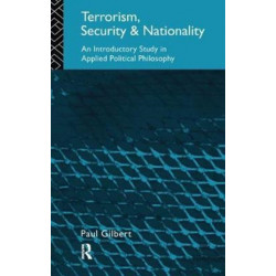 Terrorism, Security and Nationality: An Introductory Study in Applied Political Philosophy