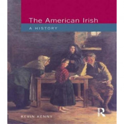 The American Irish: A History