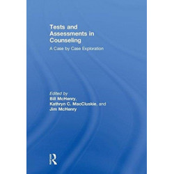 Tests and Assessments in Counseling: A Case by Case Exploration