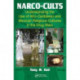 Narco-Cults: Understanding the Use of Afro-Caribbean and Mexican Religious Cultures in the Drug Wars