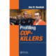 Profiling Cop-Killers