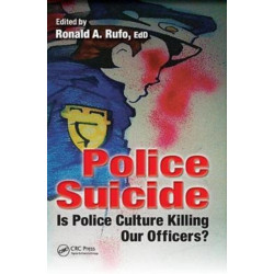 Police Suicide: Is Police Culture Killing Our Officers?