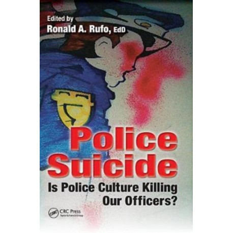 Police Suicide: Is Police Culture Killing Our Officers?