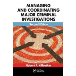 Managing and Coordinating Major Criminal Investigations