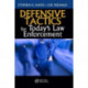 Defensive Tactics for Today’s Law Enforcement