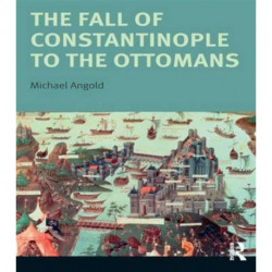 The Fall of Constantinople to the Ottomans: Context and Consequences
