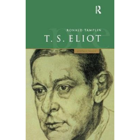 A Preface to T S Eliot