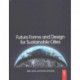 Future Forms and Design For Sustainable Cities