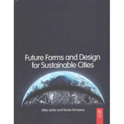 Future Forms and Design For Sustainable Cities
