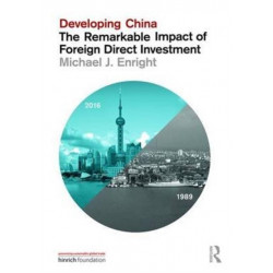 Developing China: The Remarkable Impact of Foreign Direct Investment