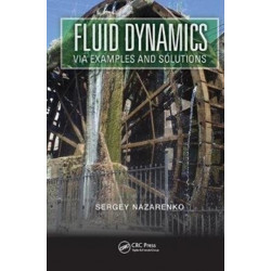 Fluid Dynamics via Examples and Solutions