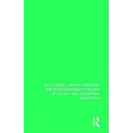 The Englishwoman's Review of Social and Industrial Questions: An Index