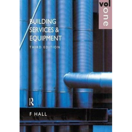 Building Services and Equipment: Volume 1