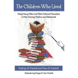 The Children Who Lived: Using Harry Potter and Other Fictional Characters to Help Grieving Children and Adolescents