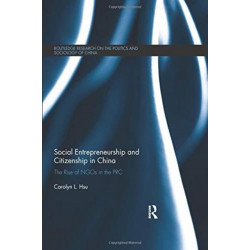 Social Entrepreneurship and Citizenship in China: The rise of NGOs in the PRC