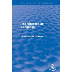 Routledge Revivals: The Violence of Language (1990)
