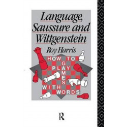 Language, Saussure and Wittgenstein: How to Play Games with Words
