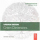 Urban Design: Green Dimensions