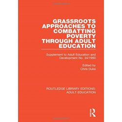 Grassroots Approaches to Combatting Poverty Through Adult Education: Supplement to Adult Education and Development No. 34/1990