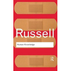 Human Knowledge: Its Scope and Limits: Its Scope and Limits
