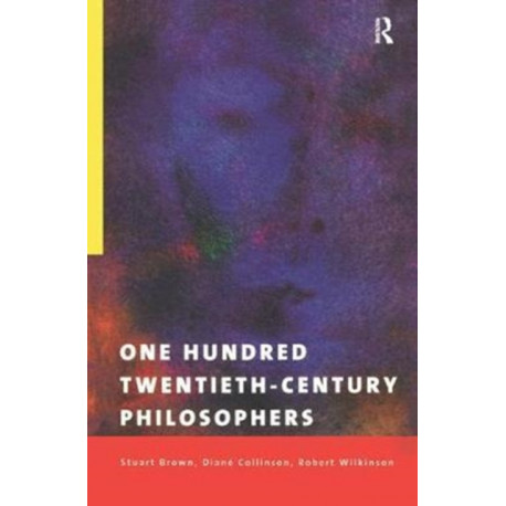 One Hundred Twentieth-Century Philosophers