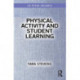 Physical Activity and Student Learning