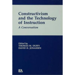 Constructivism and the Technology of Instruction: A Conversation