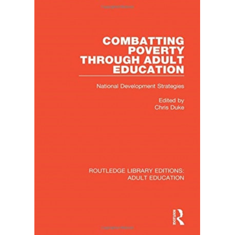 Combatting Poverty Through Adult Education: National Development Strategies