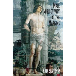 Male Subjectivity at the Margins