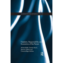 Freedom, Responsibility and Economics of the Person