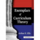 Exemplars of Curriculum Theory